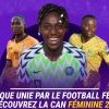 CAN 2024 : tout ce que vous devez savoir sur le principal tournoi de football féminin du continent 