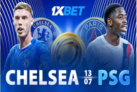 Chelsea – Paris Saint-Germain : préparez-vous pour la finale du principal tournoi de football de l'été sur 1xBet !