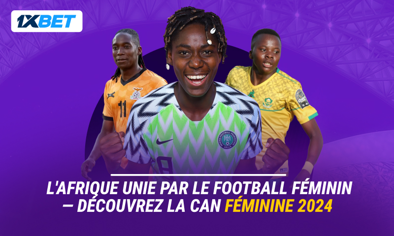 CAN 2024 : tout ce que vous devez savoir sur le principal tournoi de football féminin du continent 