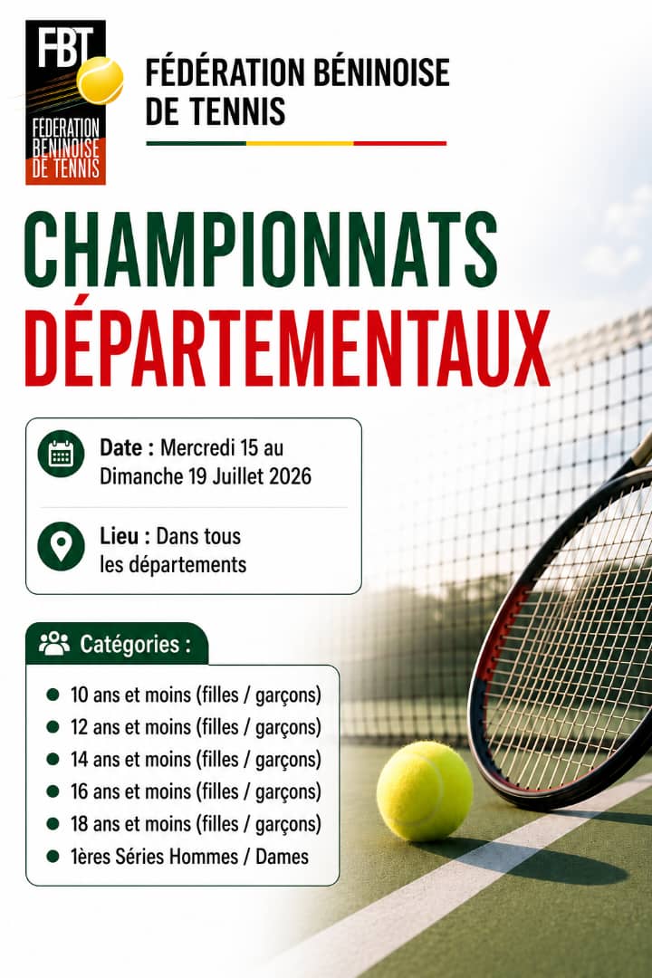 Fédération béninoise de tennis :  Organisation des championnats départementaux du 15 au 19 juillet